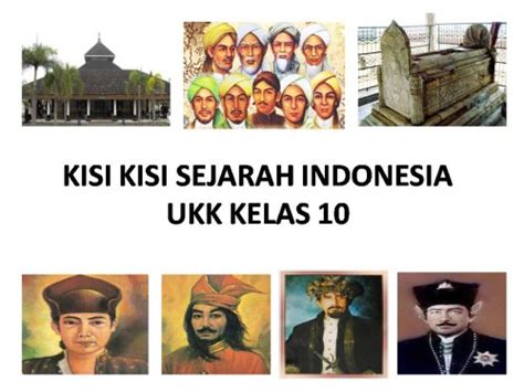 Demikianlah perangkat pembelajaran yang bisa kami bagikan yaitu berupa download silabus dan rpp sejarah indonesia kelas x k13 revisi 2018 semoga membari sedikit. Kisi Kisi Sejarah Indonesia UKK Kelas 10 - Donisaurus
