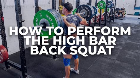 How To Perform The High Bar Back Squat Youtube