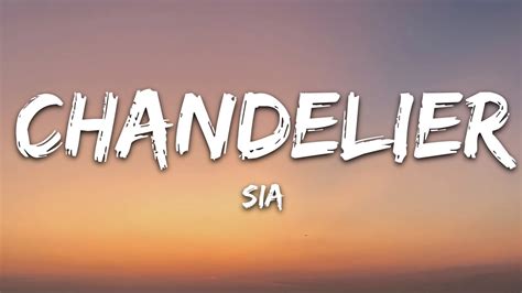 Sia Chandelier Lyrics Youtube