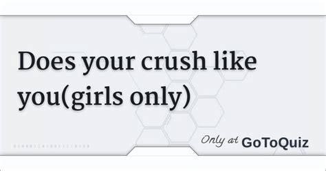 Does Your Crush Like Yougirls Only