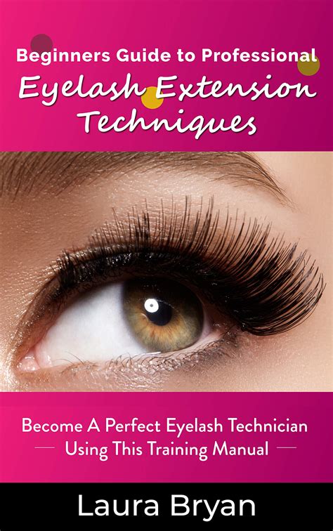 Beginners Guide To Professional Eyelash Extension Techniques Become A