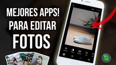 Las Mejores Apps Para Editar Fotos En Android 2019 Top Apps Mejores