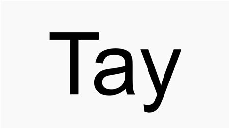How To Pronounce Tay Youtube