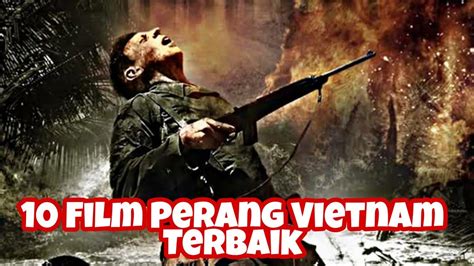 10 Film Perang Vietnam Terbaik Youtube