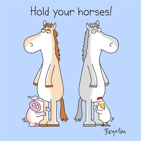 Hold Your Horses Good Advice Sandra Boynton Funny Puns Cute Puns