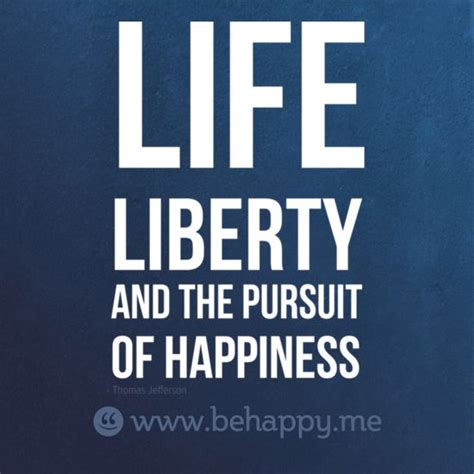 The Pursuit Of Happiness Quotes Thomas Jefferson ShortQuotes Cc