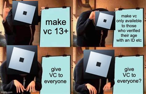 Roblox Vc In A Nutshell Imgflip