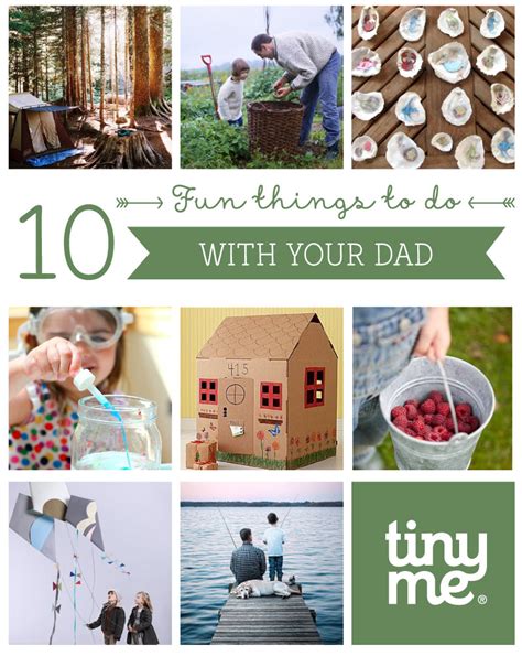 10 Fun Things To Do With Your Dad Tinyme Blog