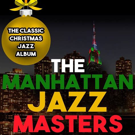 The Classic Christmas Jazz Album The Jazz Masters Mp3