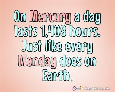 Sounds Like Someone Has A Case Of The Mondays Comedycemetery
