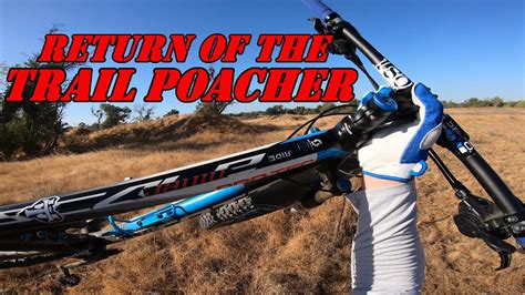 Mtb Ball Ranch Return Of The Trail Poacher Youtube