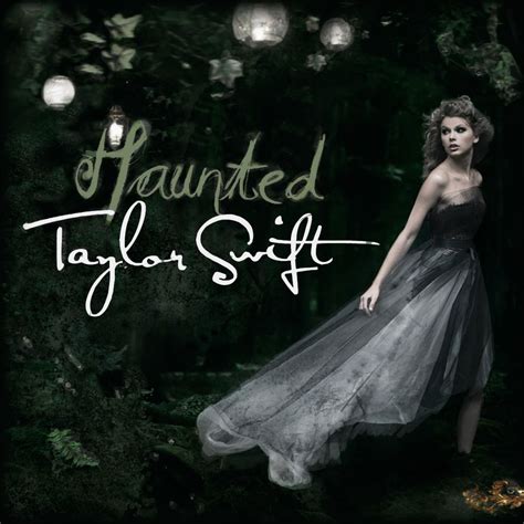 Indescribable Irreplaceable Taylor Swift Haunted Lyrics