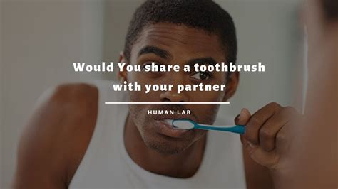Would You Share A Toothbrush With Your Partner Youtube