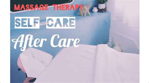 Massage Therapy Self Care Youtube