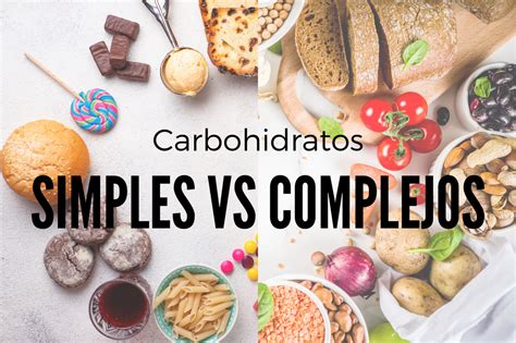 ¿cuáles Son Los 2 Tipos De Carbohidratos