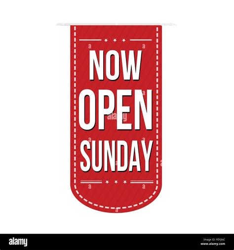 Now Open Sunday Banner Design Stock Vector Images Alamy