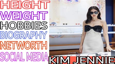 Kim Jennie Black Pink Lifestyle Age Height Hobbies