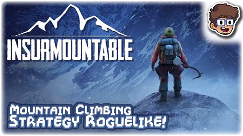 Mountain Climbing Strategy Roguelike Lets Try Insurmountable