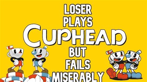 Loser Plays Cuphead But Fails Miserably Part 3 Youtube