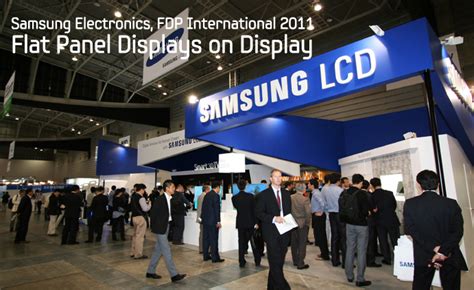 Samsung Electronics Fdp International 2011 Flat Panel Displays On