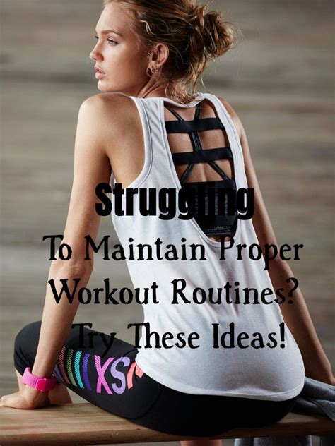 Struggling To Maintain Proper Workout Routines Try These Ideas With