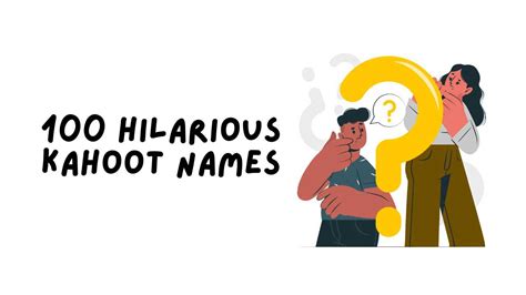 Unleash The Laughter With 100 Hilarious Kahoot Names