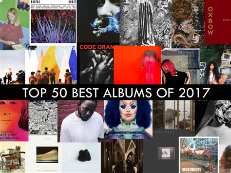 Top 50 Best Albums Of 2017