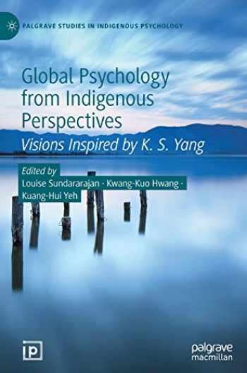 Sell Buy Or Rent Global Psychology From Indigenous Perspectives Vi