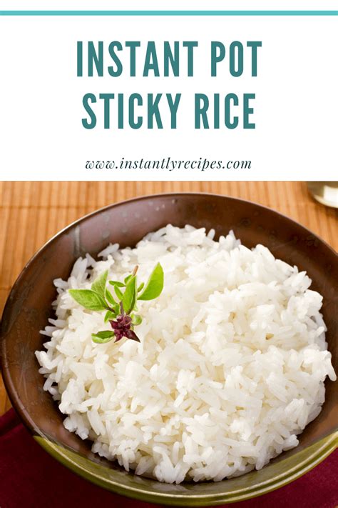 The Best Instant Pot Sticky Rice Recipe Instantly Recipe