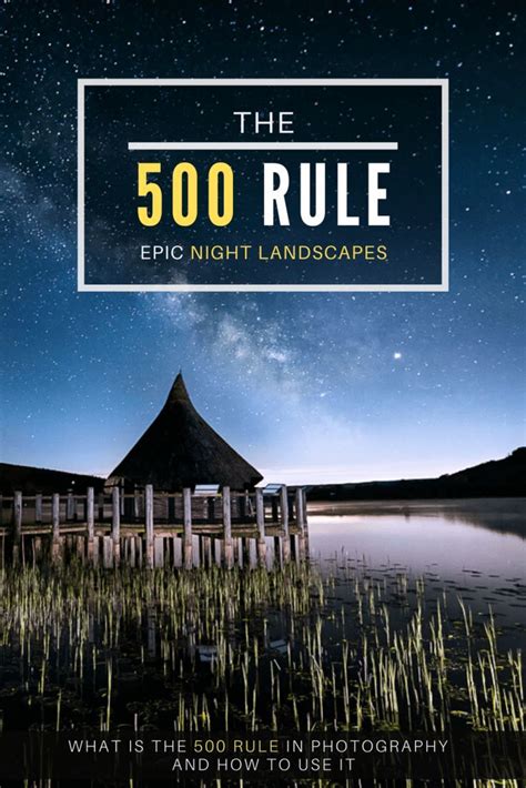 The 500 Rule in Photography | Nightscape photography, Night sky