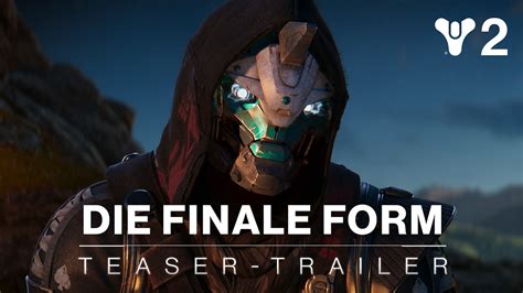Destiny 2 Die Finale Form Teaser Trailer De Youtube
