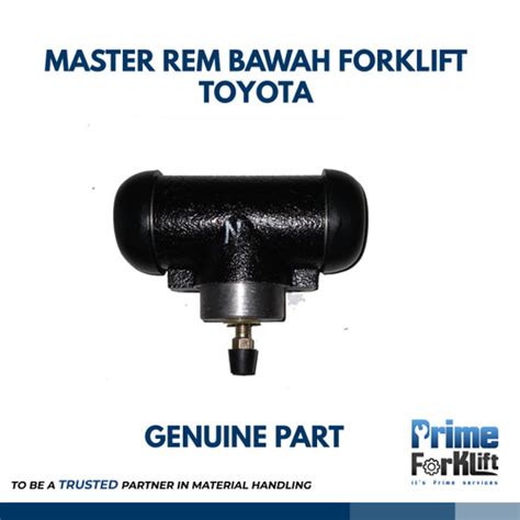 Jual Master Rem Bawah Forklift Toyota Kab Karawang Prime Forklift