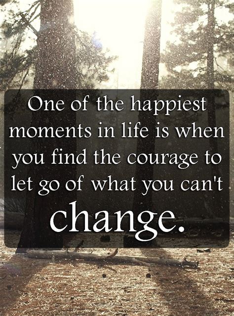 Moving on quotes and letting go quotes will guide you through a difficult time to lighten up your mood, so you can have personal freedom, lightness, and presence. Quotes About Letting Go - We Need Fun