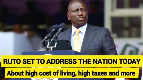Pres Ruto Set To Address The Nation Today About High Cost Of Living