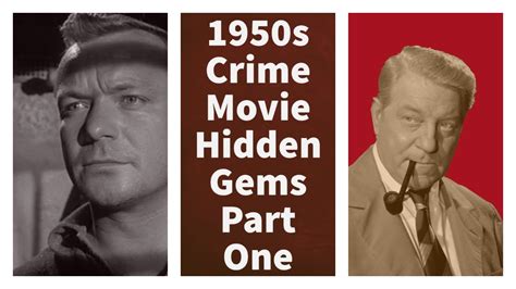 1950 Hidden Gem Crime Movies Part One Youtube