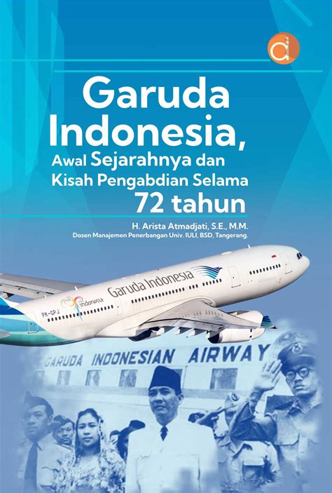 Buku Garuda Indonesia Awal Sejarahnya Dan Kisah Pengabdian Selama