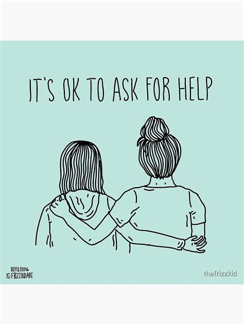 Its Ok To Ask For Help Canvas Print For Sale By Thefrizzkid Redbubble