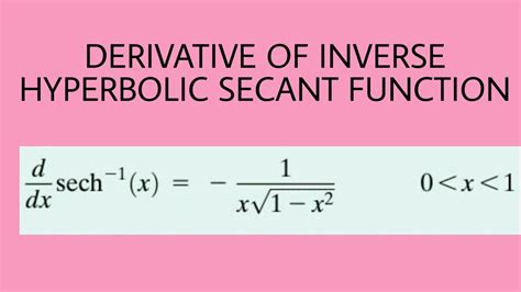 Derivative Of Inverse Hyperbolic Secant Function Youtube