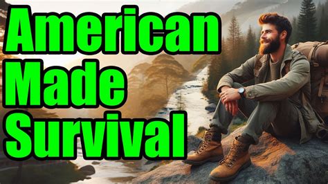 Patriotic Preparedness Investing In American Made Survival Gear Youtube