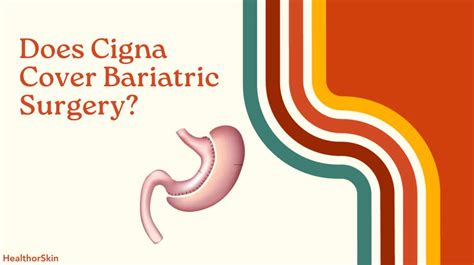 Does Cigna Cover Bariatric Surgery Complete Guide
