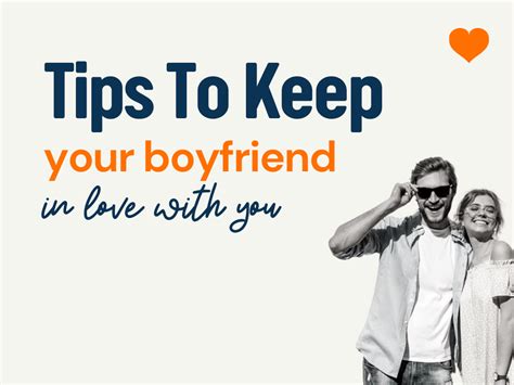 How To Keep Your Boyfriend In Love With You 49 Tips Theloveboy