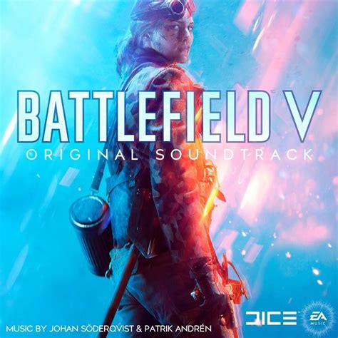 Johan Söderqvist Patrik Andrén Ea Games Soundtrack Battlefield V
