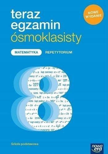 Egzamin 8 Klasisty 2022 Matematyka - Teraz egzamin ósmoklasisty Matematyka Repetytorium Egzamin 2022 - ERLI.pl
