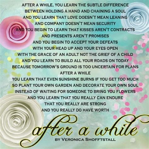 After A While By Veronica A Shoffstall Poem After A While After A
