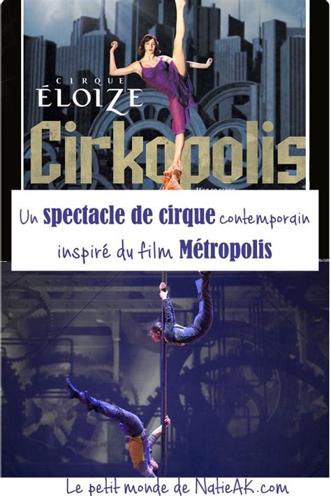 Cirkopolis Le Cirque Contemporain Tout En Motion Le Petit Monde De