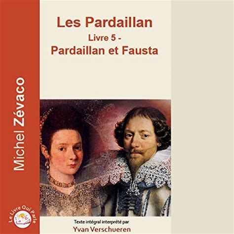 Pardaillan Et Fausta Les Pardaillan 5 Partie 1 Audio Download