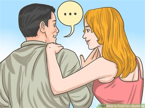 3 Ways To Treat Your Boyfriend Wikihow