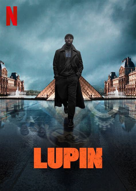 Lupin Serie Lupin Season 1 Directed By Louis Leterrier And Marcela Said 2021 Devoted To Movies