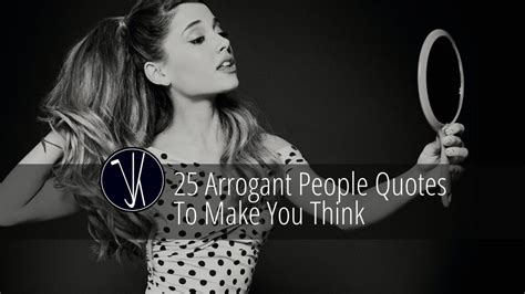 25 arrogant people quotes to make you think mr jk quotes
