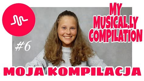 🎶 moja kompilacja musical ly 🎶 my musical ly compilation 🎶 karo canal 6 🎶 youtube